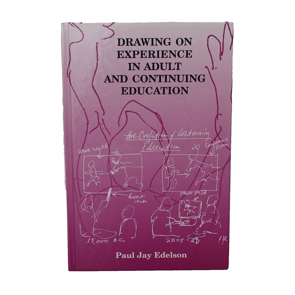 Drawing on Experience in Adult and Continuing Education by Paul J. Edelson